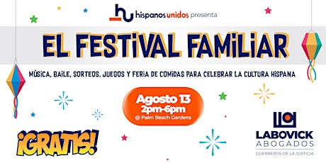 Hispanos Unidos Presenta El Festival Familiar