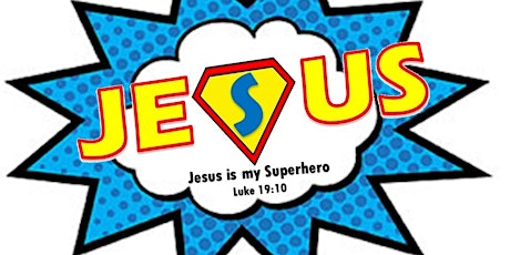G.R.A.C.E. presents "Jesus Is My Superhero" Vacation Bible School primary image
