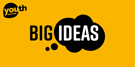 The Big Ideas Weekend 2022 - University of Stirling - August 27 & 28
