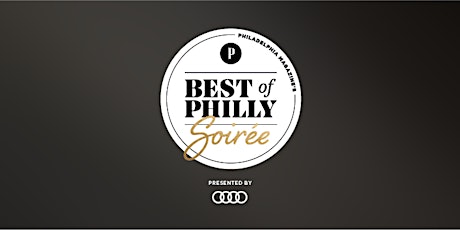 Imagem principal do evento 2022 Best of Philly® Soiree Presented by Audi