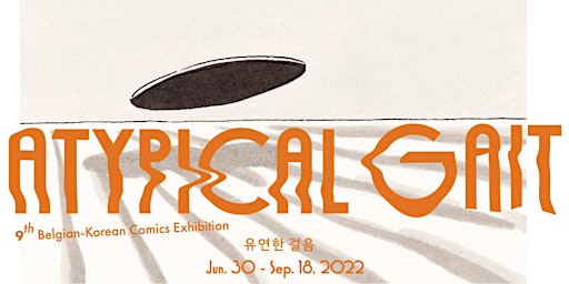 Conference-9th Belgian Korean Comics Exhibition- Atypical Gait