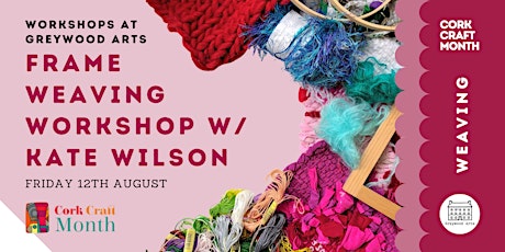 Frame Weaving Workshop with Kate Wilson