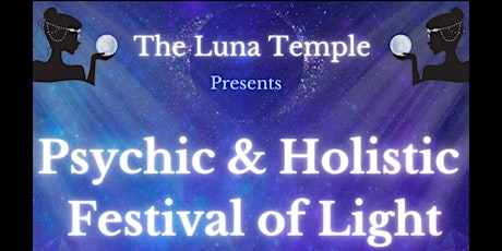 Imagem principal do evento Psychic & Holistic Festival of Light. Experience your Magick