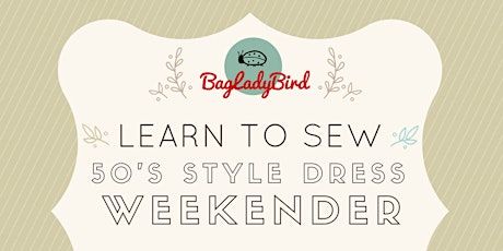 BagLadyBird - Learn to Sew 50's Style Dresses Workshop - Austerfield primary image