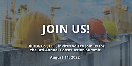 Blue & Co.'s 3rd Annual Construction Summit