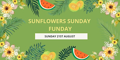Sunflowers Sunday Funday