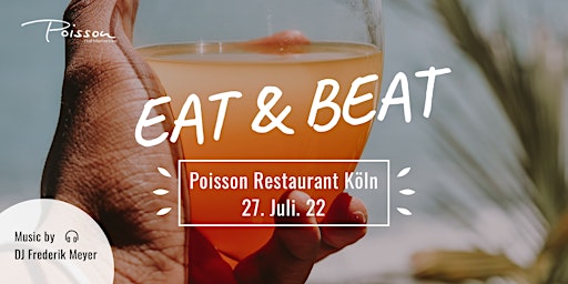 Eat & Beat im Poisson