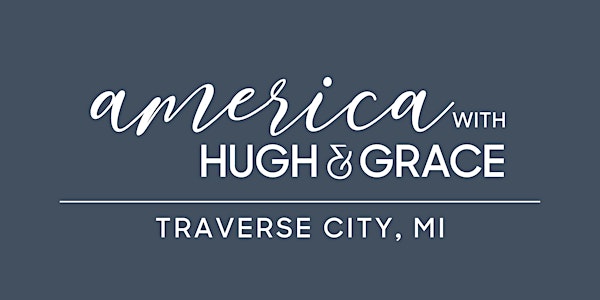 Traverse City, MI | America with Hugh & Grace