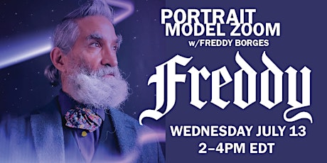 Portrait Model ZOOM with FREDDY BORGES tickets