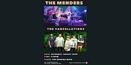 The Menders and The Cancellations