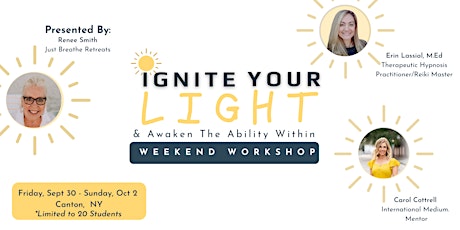 Ignite Your Light. Weekend Workshop