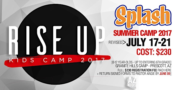 SPLASH - SUMMER CAMP 2017 [JULY 17-21] - REGISTRATION PERIOD + DEADLINE