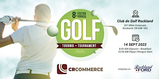 8e Édition du Tournoi de golf  – CCCR – 8th Annual Golf Tournament