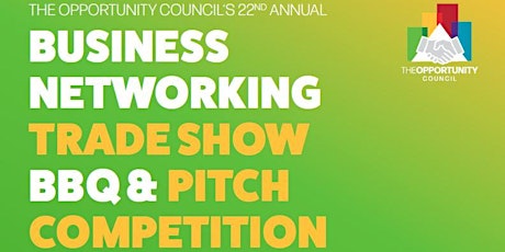 Primaire afbeelding van 22st Annual Tradeshow, Pitch Competition, & Networking BBQ