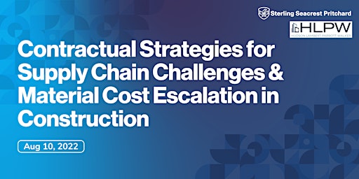 Contractual Strategies for Supply Chain Challenges & Rising Material Costs