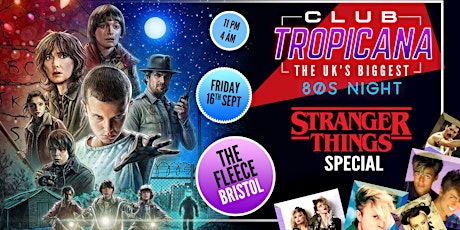 Club Tropicana - The UK's Biggest 80s Night - Stranger Things Special!