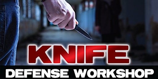 Knife Defense - August 27, 2022