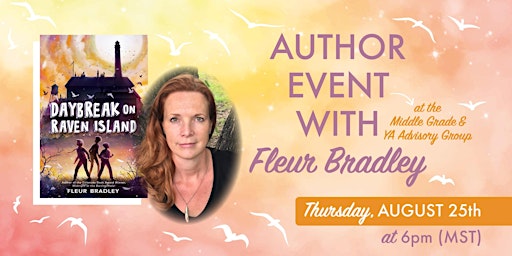 Author Visit: Fleur Bradley - "Daybreak on Raven Island"