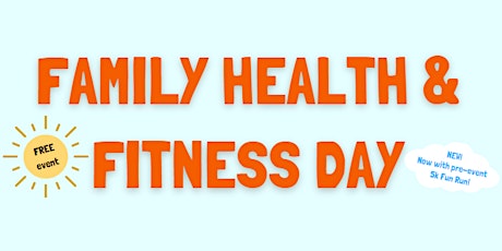 *FREE* Family Health & Fitness Day with 5K Fun Run!