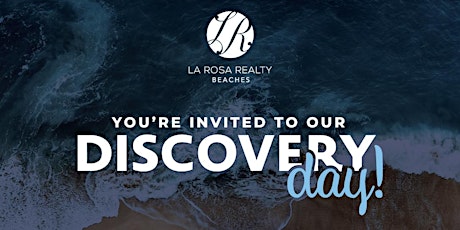 Discovery Day - La Rosa Realty Beaches