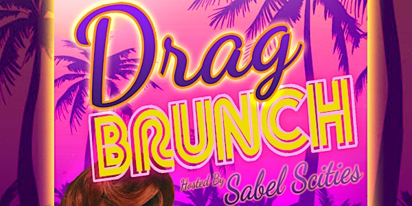 DRAG BRUNCH @MY BAR! with SABEL SCITIES