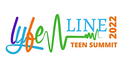 Hauptbild für 2022 LYFE Line Teen Summit