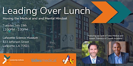Leading Over Lunch - Moving the Medical and Mental Mindset
