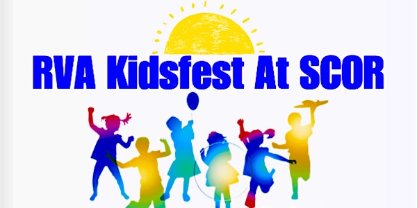 RVA KidsFest At SCOR