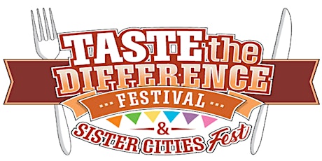 Taste the Difference Festival & Sister Cities Fest (15th Annual)
