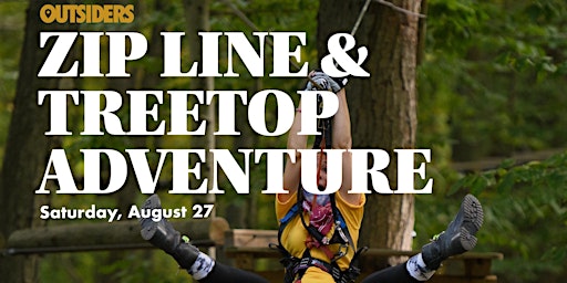 ZIP LINE & Treetop Adventure