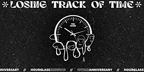 Losing Track of Time  //  Hourglass Brewing Ten Year Anniversary!