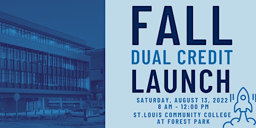 STLCC Fall Dual Credit Launch 2022