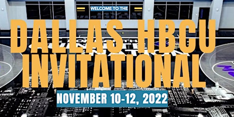 2022 Dallas HBCU Invitational