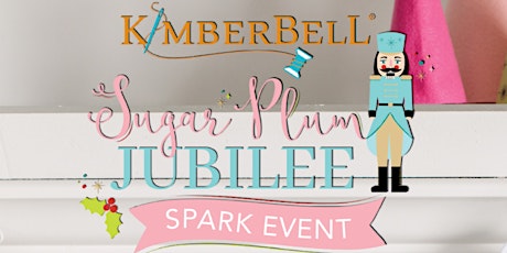 BOULDER Kimberbell Sugar Plum Jubilee Machine Embroidery Spark Event!