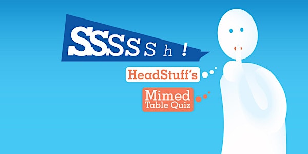 Sssssh! HeadStuff's Mimed Table Quiz