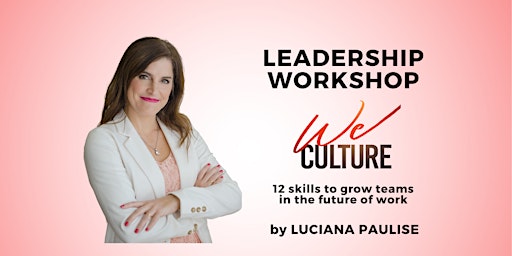 Leadership Workshop: 12 skills for growing teams in the future of work primary image