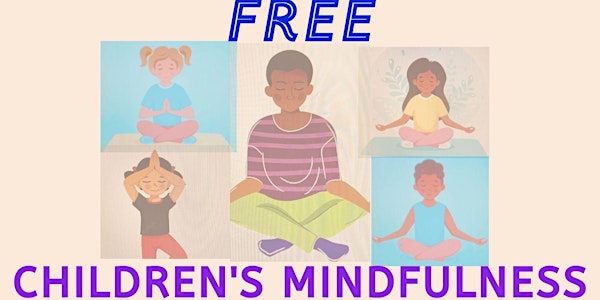 Children's Mindfulness Program- FALL 2022
