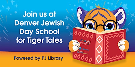 Tiger Tales at DJDS - Powered by PJ Library! 11/16/22