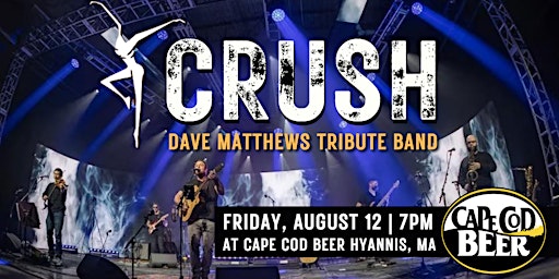 Crush: A Dave Matthews Tribute at Cape Cod Beer! primary image