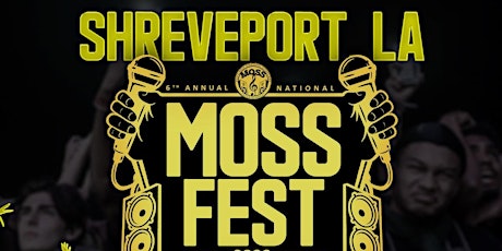 6th Annual Moss Fest Summer Showcase Tour  (Shreveport, LA)
