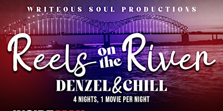 Reels on the River: Denzel & Chill