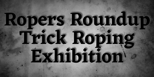 Trick Roping Exhibition Performance