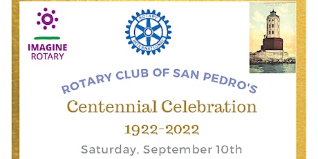 Rotary Club of San Pedro Centennial Celebration