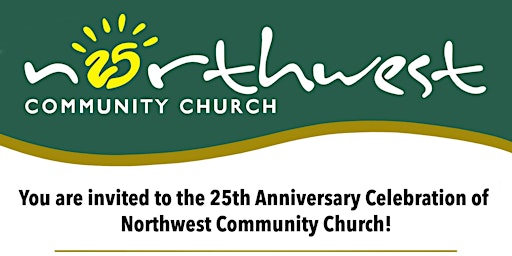 25th Anniversary Celebration for Northwest Community Church