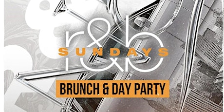 R&B SUNDAYS BRUNCH AND DAY PARTY primary image