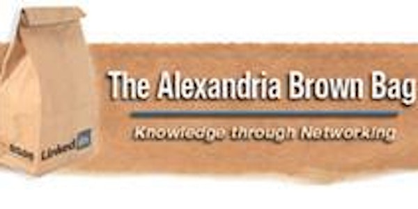 Alexandria Brown Bag Professional Development & Networking