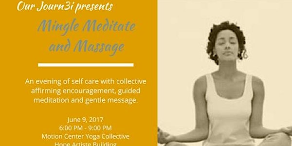 Mingle, Meditate and Massage