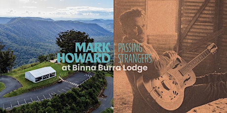 Mark Howard | Mountain Music at Mt Roberts | Binna Burra Lodge