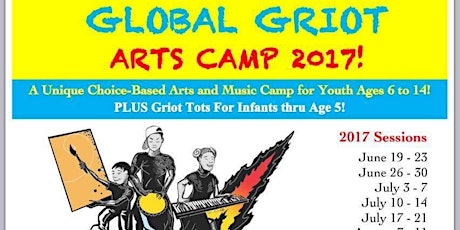 Global Griot Arts Camp 2017 Week 1 primary image