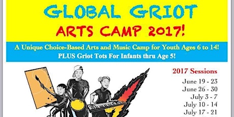 Global Griot Arts Camp 2017 Week 2 primary image